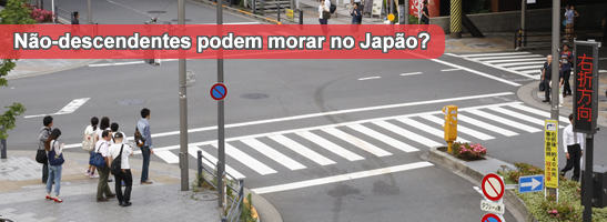 Brasileiros não-descendentes podem morar no Japão?